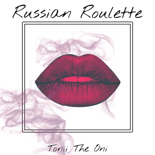 Russian Roulette (Explicit)