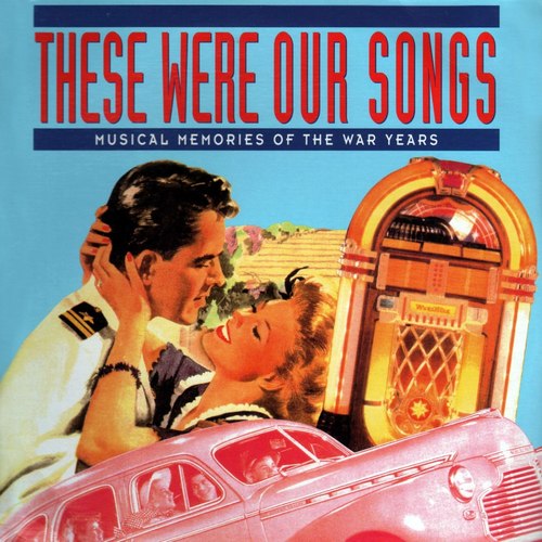 These Were Our Songs
