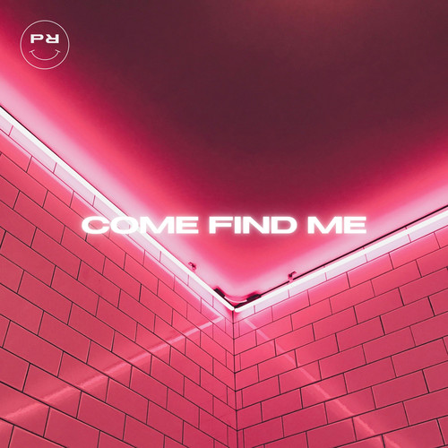 Come Find Me