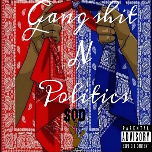 Gang **** N Politics