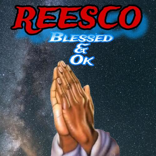 Blessed & Ok (Explicit)