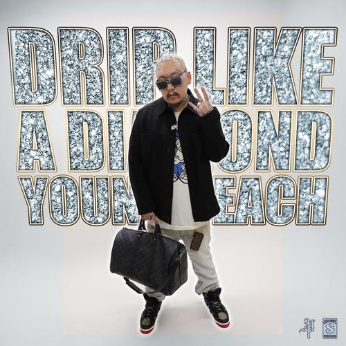 Drip Like a Diamond (Explicit)