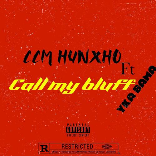 Call my Bluff (Explicit)