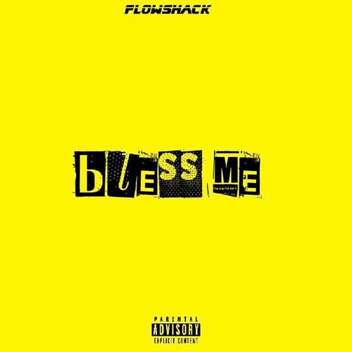 Bless Me (Explicit)