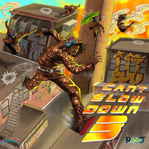 Cant Slow Down 3 (Explicit)