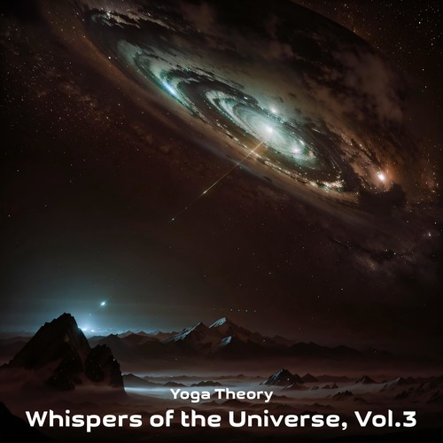 Whispers of the Universe, Vol. 3