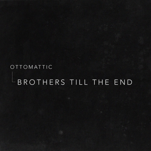 Brothers Till the End
