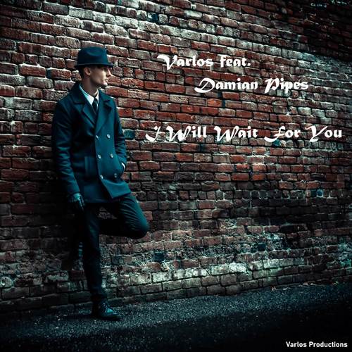 I Will Wait for You