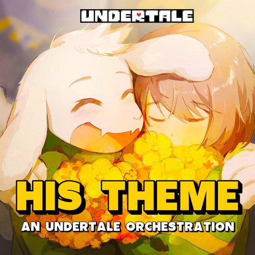HIS THEME (2025 Ver.) - Undertale - Emotional Version
