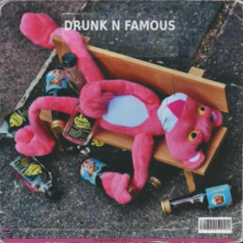 Drunk N Famous