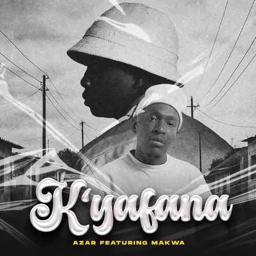 K'yafana (feat. Makwa)