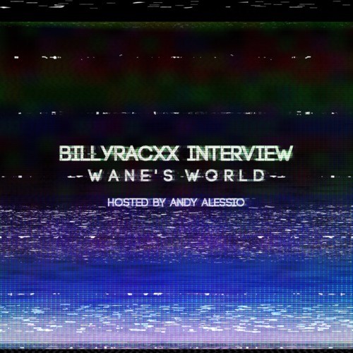 Billyracxx Interview
