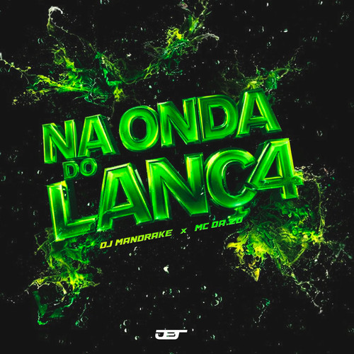 NA ONDA DO LANÇ4 (Explicit)