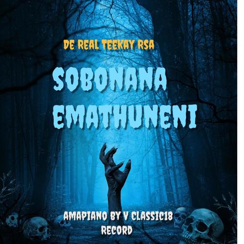 Sobonana emathuneni Amapiano (feat. Nkukza Jnr & V Classic18 Record) [Original Mix Lusanda spiritual Group] [Explicit]