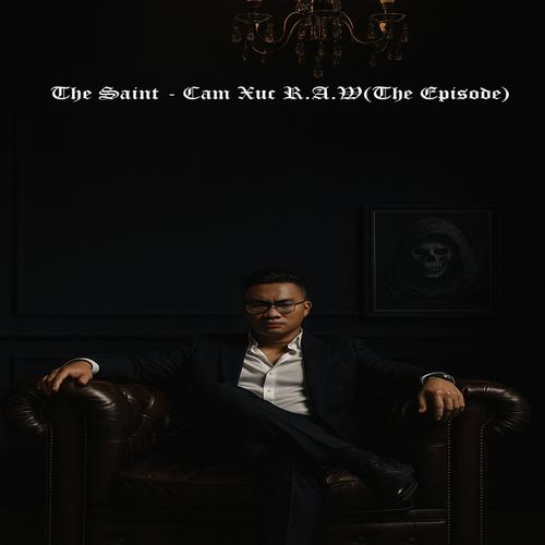 Cảm Xúc R.A.W (The Episode)