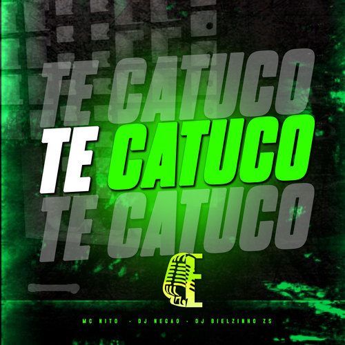 TE CATUCO