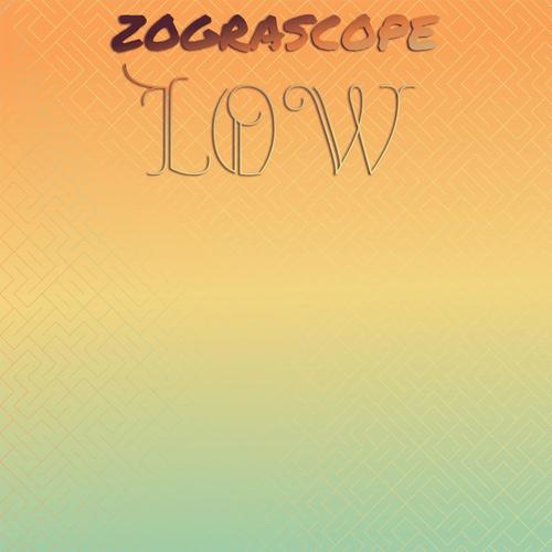 Zograscope Low