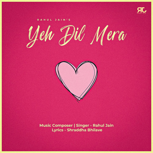 Ye Dil Mera