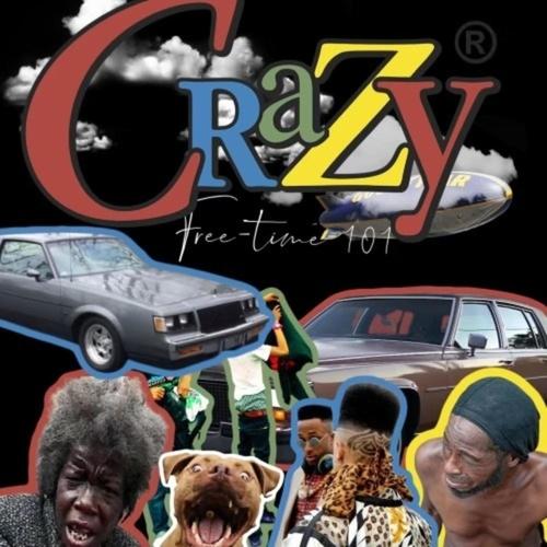 Crazy Free time 101 (Explicit)