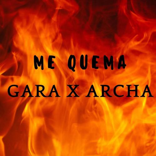 ME QUEMA (feat. Gara Kun) [Explicit]