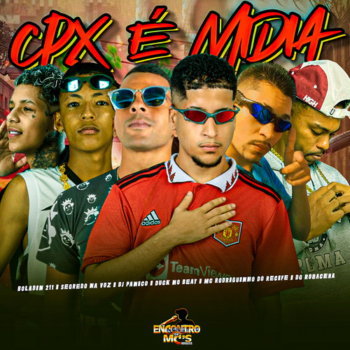 CPX É MÍDIA (Explicit)