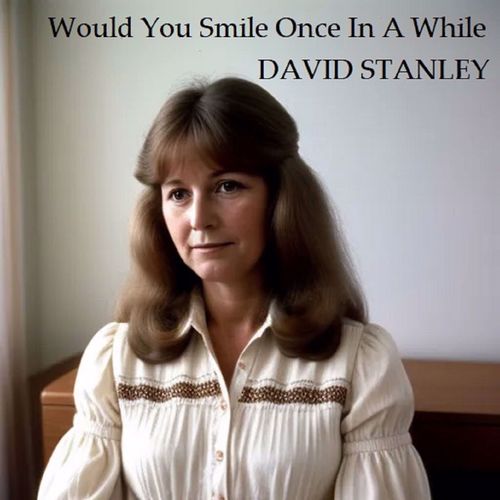 Would You Smile Once In A While