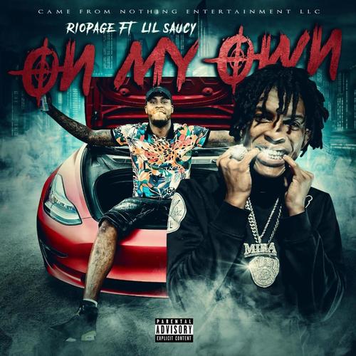 On My Own (feat. Lil Saucy) [Explicit]