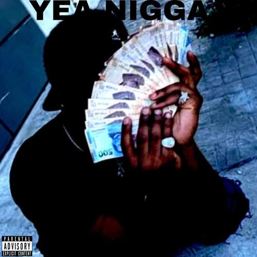 yea nigga (Explicit)