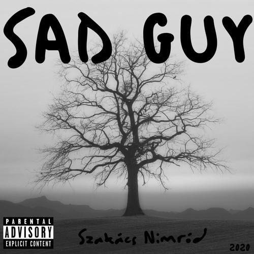 Sad Guy (Explicit)
