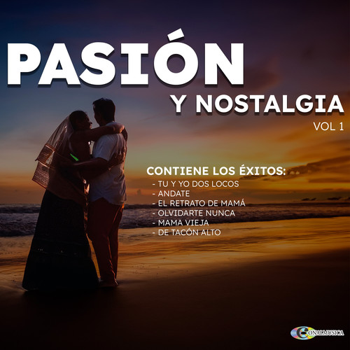 Pasión Y Nostalgia Vol. 1