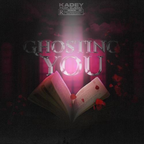 Ghosting You