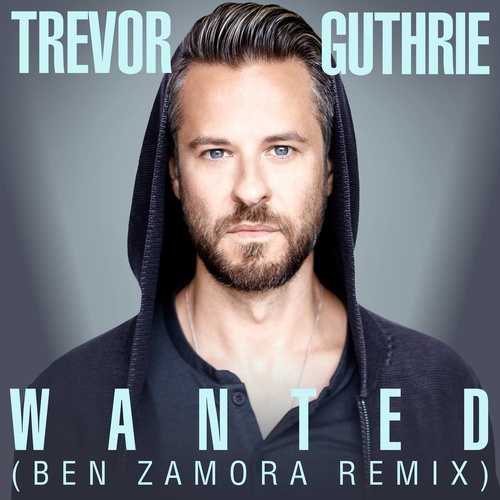 Wanted (Ben Zamora Remix)