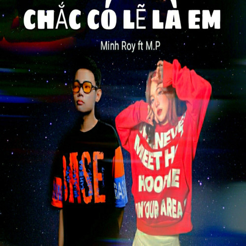 Chắc Có Lẽ Là Em