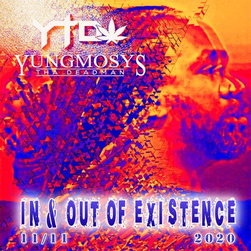 In & Out of Existence (Explicit)