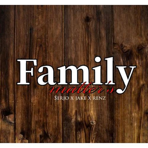 FAMILY MATTERS (feat. Jake & Renz) [Explicit]