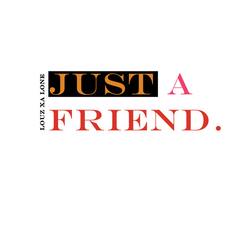 Just a Friend