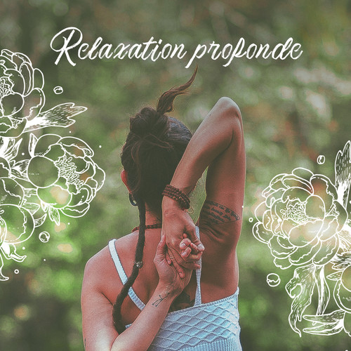 Relaxation profonde: Musique spirituelle, Zen, Musique de yoga