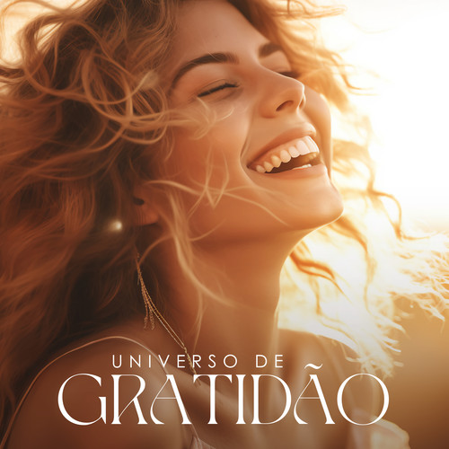 Universo de Gratidão: Trilha Sonora Ambiente para Vibrações Positivas
