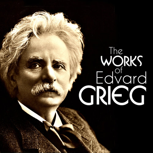 The Works of Edvard Grieg