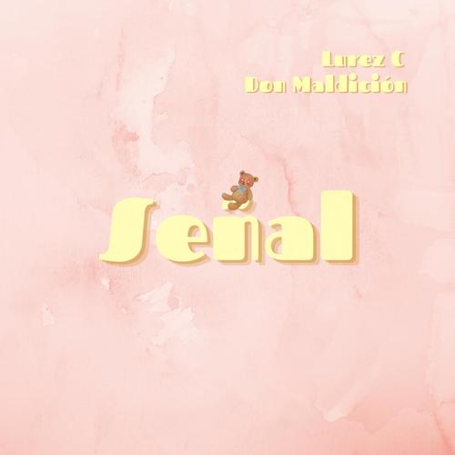 Señal (feat. Don Maldicion)