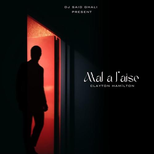 Mal a l'aise (feat. Clayton Hamilton) [Radio Edit]