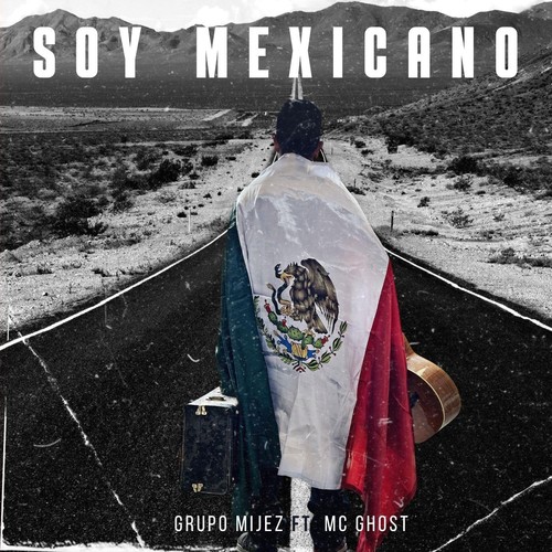 Soy Mexicano (feat. MC GHOST)