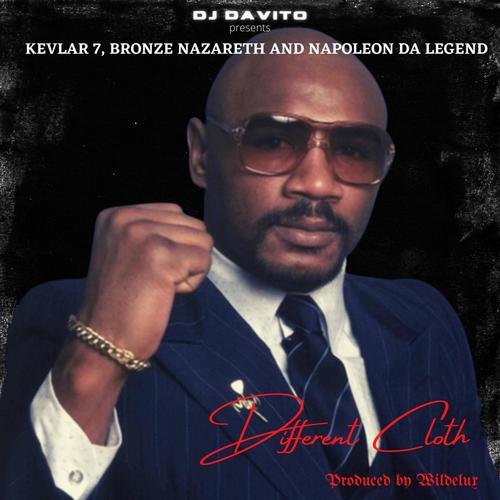 Different Cloth (feat. Kevlar 7, Bronze Nazereth, Napoleon Da Legend & Produced by Wildlux) [Explicit]