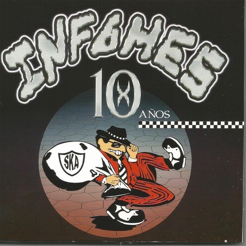 Infames 10 Años