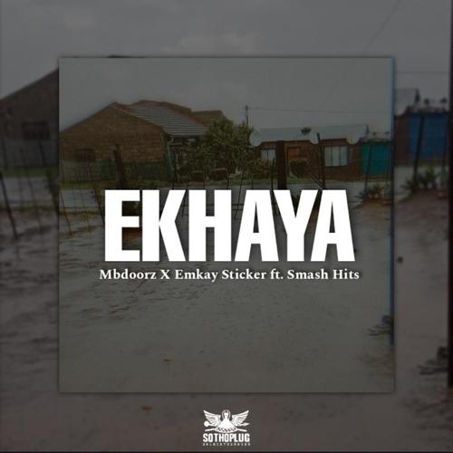 Ekhaya (feat. Emkay Sticker & Smash Hits)