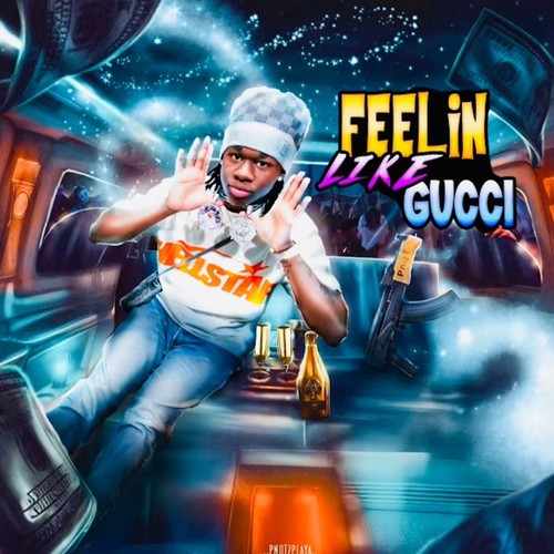Feelin' Like Gucci (Explicit)