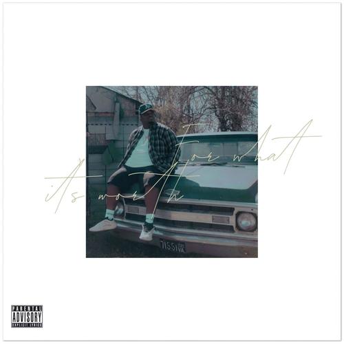 For What Its Worth (Explicit)