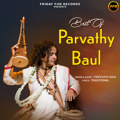 Best Of Parvathy Baul