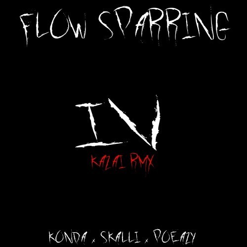 Flow Sparring 4 (Kazai Remix) [Explicit]