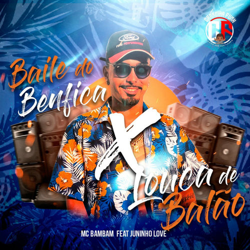 Baile do Benfica X Louca de Balão (Explicit)